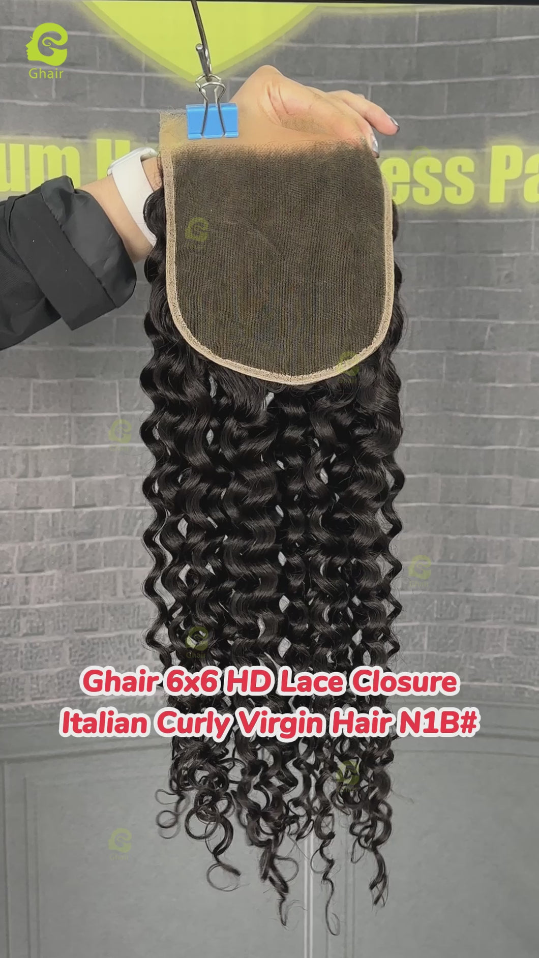 Ghair 6x6 HD Lace Closure Italian Curly Virgin Hair N1B#